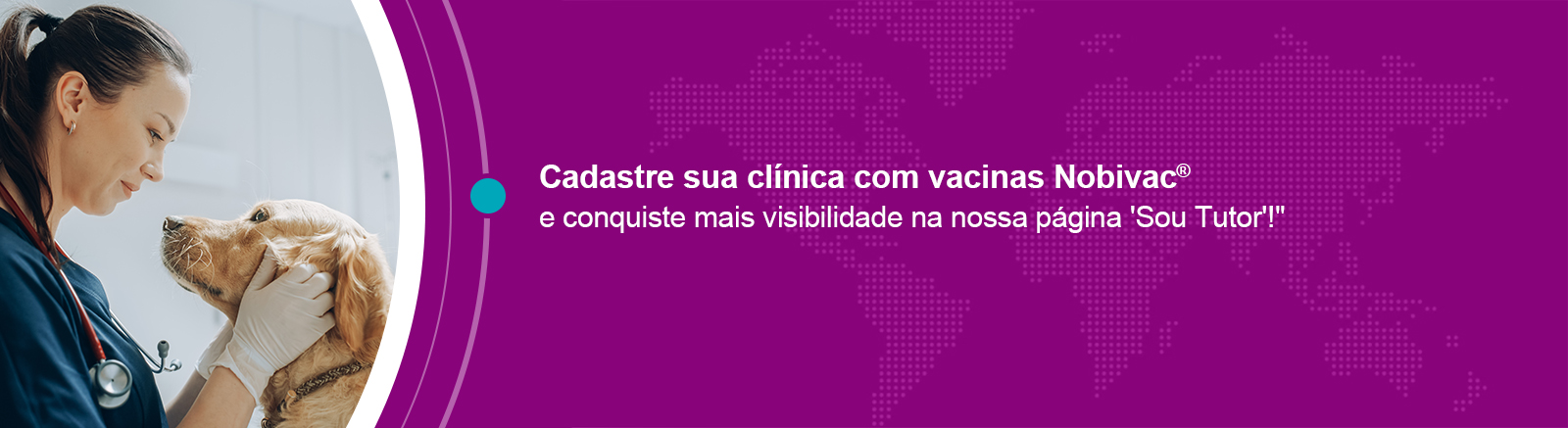 Cadastre sua clínica com vacinas Nobivac e conquiste mais visibilidade na nossa página 'Sou Tutor'!